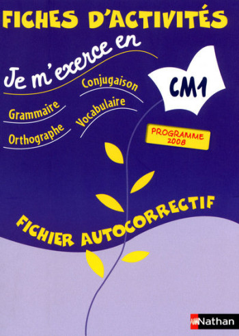 JE M'EXERCE EN -FICHIER AUTOCORRECTIF- CM1 - Brigitte Baudelot - NATHAN