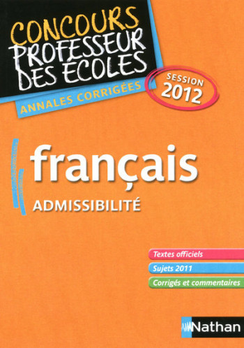 FRANCAIS CRPE 2012 (ADMISSIBILITE) - Janine Hiu - NATHAN