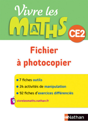 Vivre les maths - Fichier à photocopier CE2 - Jacqueline Jardy - NATHAN