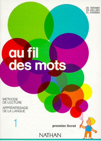 AU FILS DES MOTS CP LECTURE 1 LIVRET - Charles Touyarot - NATHAN