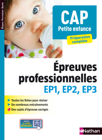 CAP PETITE ENFANCE - EPREUVES PROFESSIONNELLES EP1/2/3(ETAPES FORMATIONS SANTE) 2009 - Louisa Rebih-Jouhet - NATHAN