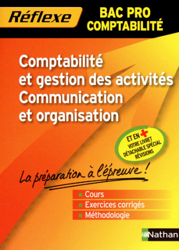 COMPTA ET GESTION DES ACTIVITES COMMUNICATION ORGANISATION BAC PRO COMPTA - MEMO REFLEXE N10 2011 - Eric Favro - NATHAN