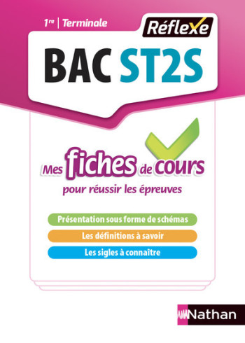 Sciences et techniques sanitaires et sociales 1ère/Term ST2S (Mes fiches de cours-Réflexe N°2) 2018 -  Collectif - NATHAN