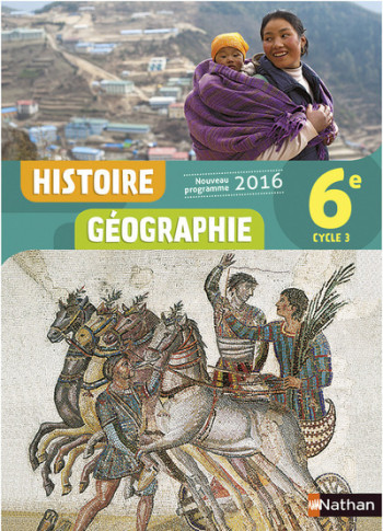 Histoire Géographie 6è 2016 - Manuel élève - Lisa Adamski - NATHAN