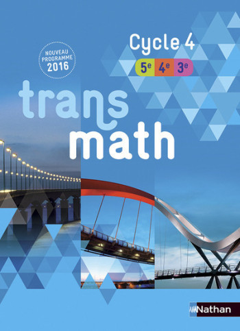 Transmath Mathématiques Cycle 4 2016 - Manuel élève - Véronique Carlod - NATHAN