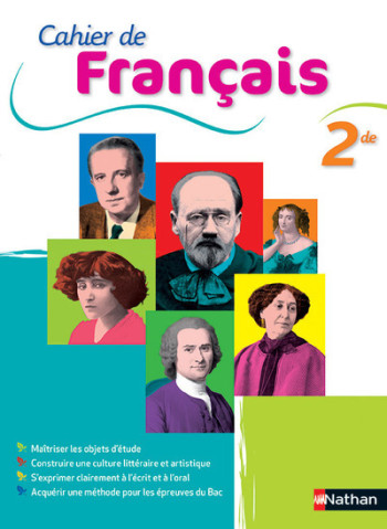 Cahier de français 2de 2015 - Anne Borrat - NATHAN Cahier de français 2de 2015 - Anne Borrat - NATHAN