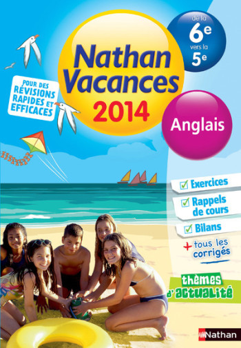 CAHIER DE VACANCES 2014 ANGLAIS DE LA 6E VERS LA 5E - NATHAN VACANCES -  Collectif - NATHAN