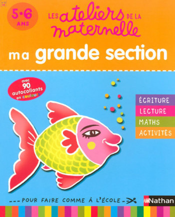 ATELIERS MATERNELLE GS - Fabienne Rousseau - NATHAN