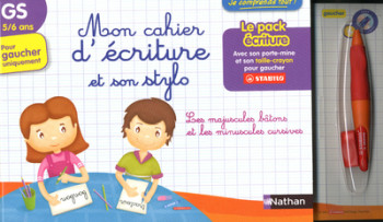 MON CAHIER ECRITURE GS POUR GAUCHER ET SON STYLO - Anne Popet - NATHAN