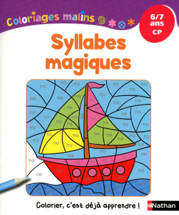 SYLLABES MAGIQUES CP 6/7 ANS - Isabelle Petit-Jean - NATHAN