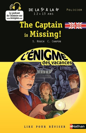 L'ENIGME DES VACANCES DE LA 5E A LA 4E - THE CAPTAIN IS MISSING ! - Sylvie Rouch - NATHAN