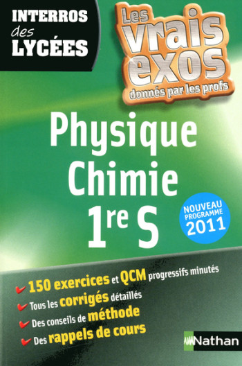 INTERROS DES LYCEES PHYSIQUE CHIMIE 1ERE S - Eric Maurette - NATHAN