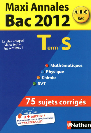 MAXI ANNALES BAC 2012 TERM S - Dominique Besnard - NATHAN