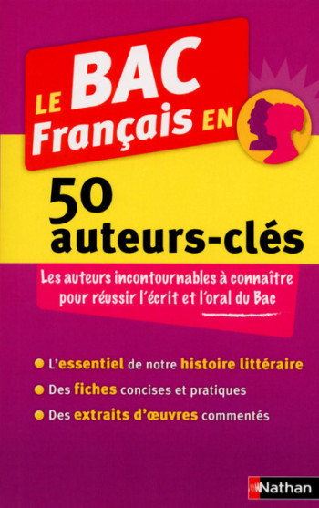 Le BAC Français en 50 auteurs-clés - Jean-Michel Gliksohn - NATHAN Le BAC Français en 50 auteurs-clés - Jean-Michel Gliksohn - NATHAN