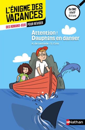 Enigme des vacances : Attention ! Dauphins en danger CE1/CE2 - Sylvie Cote - NATHAN