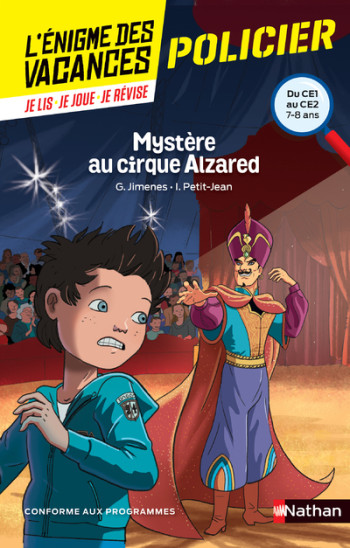 L'énigme des vacances du CE1 au CE2 Mystère au cirque Alzared - Guy Jimenes - NATHAN