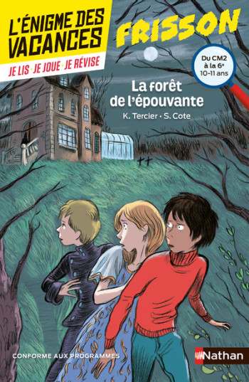 La forêt de l'épouvante - L'énigme des vacances - Du CM2 à la 6e - Karine Tercier - NATHAN