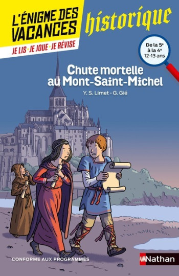 L'énigme des vacances de la 5e à la 4e - Chute mortelle au Mont-Saint-Michel - Gilbert Gie - NATHAN