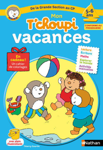 Mon T'choupi Vacances de la Grande Section au CP 5-6 ans - Stéphanie Grison - NATHAN