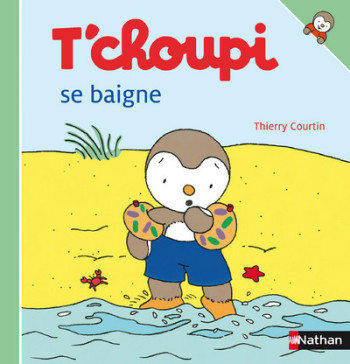 T'choupi se baigne - Thierry Courtin - NATHAN