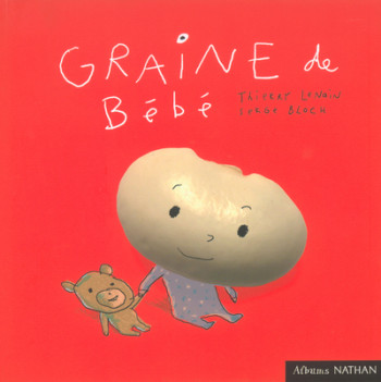 GRAINE DE BEBE - Thierry Lenain - NATHAN