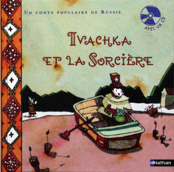 IVACHKA ET LA SORCIERE + CD - Isabelle Chatellard - NATHAN