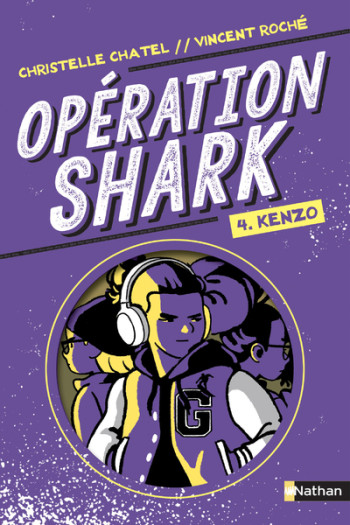 Opération Shark - tome 4 Kenzo - Christelle Chatel - NATHAN