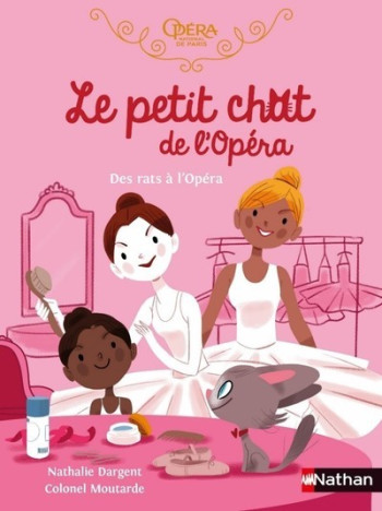 Le petit chat de l'Opéra - Des rats à L'opéra - Nathalie Dargent - NATHAN