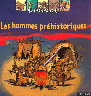 HOMMES PREHISTORIQUES - Dominique Joly - NATHAN