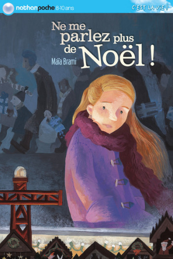 NE ME PARLEZ PLUS DE NOEL - Maïa Brami - NATHAN