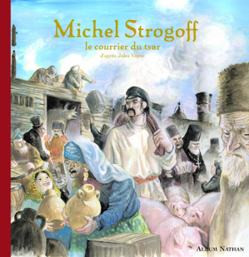 MICHEL STROGOFF COURRIER TSAR - Luc Lefort - NATHAN