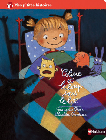 COLINE ET LE LOUP SOUS LE LIT - Françoise Bobe - NATHAN COLINE ET LE LOUP SOUS LE LIT - Françoise Bobe - NATHAN