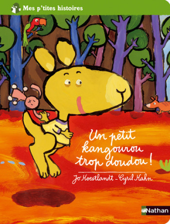 UN PETIT KANGOUROU TROP DOUDOU! - Jo Hoestlandt - NATHAN