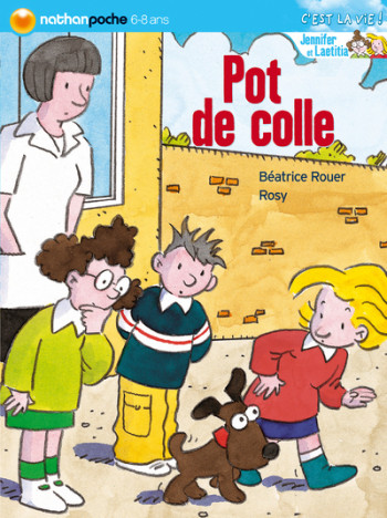 POT DE COLLE - Béatrice Rouer - NATHAN