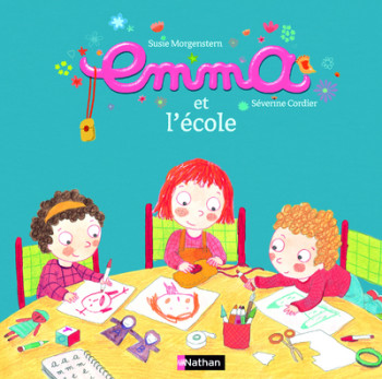 EMMA ET L ECOLE - Susie Morgenstern - NATHAN