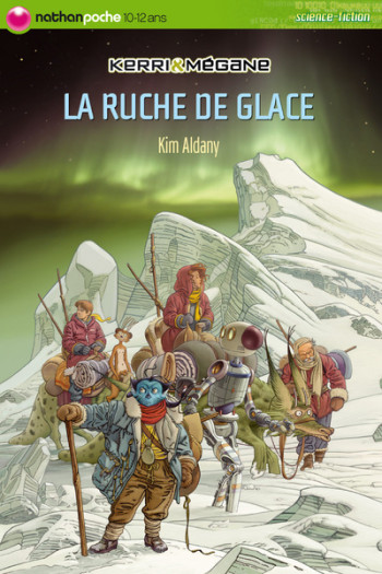 RUCHE DE GLACE - Kim Aldany - NATHAN