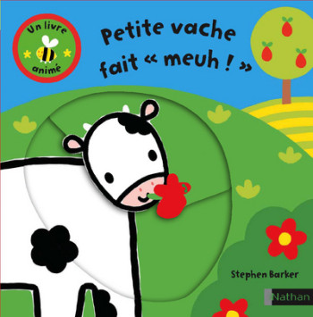 PETITE VACHE FAIT MEUH - Stephen Barker - NATHAN