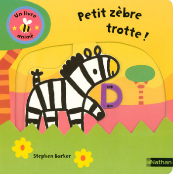 PETIT ZEBRE TROTTE - Stephen Barker - NATHAN