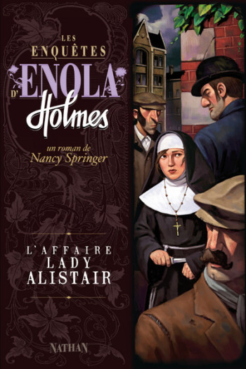 LES ENQUETES D'ENOLA HOLMES T02 L'AFFAIRE LADY ALLISTAIR - Nancy Springer - NATHAN