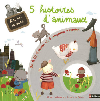 5 HISTOIRES D ANIMAUX LIV + CD - Rémi Guichard - NATHAN