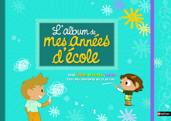 ALBUM DE MES ANNEES D ECOLE - Virginie Aladjidi - NATHAN