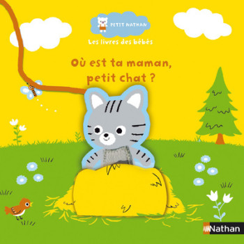 OU EST TA MAMAN PETIT CHAT ? - Catherine Jousselme - NATHAN