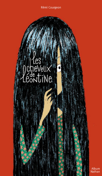 CHEVEUX DE LEONTINE - Rémi Courgeon - NATHAN