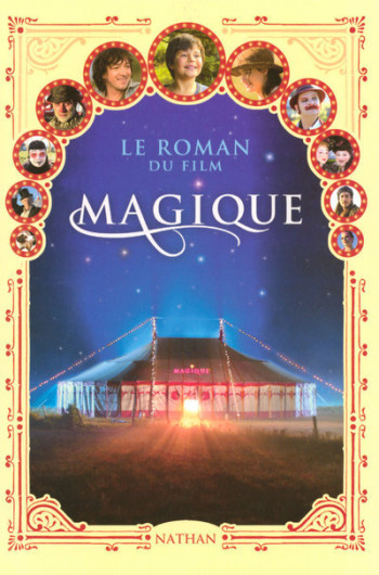 MAGIQUE LE ROMAN DU FILM -  Gudule - NATHAN