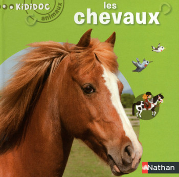 n04 - Les chevaux - Kididoc animaux - Delphine Grinberg - NATHAN