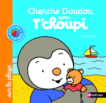 Cherche Doudou avec T'choupi sur la plage - Thierry Courtin - NATHAN