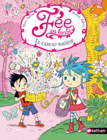 FEE EN HERBE T02 LE CADEAU MAGIQUE - Claire Paoletti - NATHAN