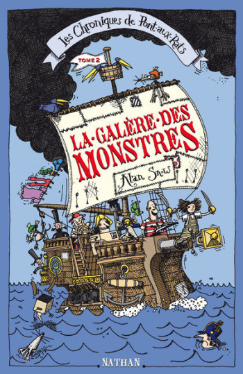 Les Chroniques de Pont-aux-Rats : La galère des monstres ! - Alan Snow - NATHAN Les Chroniques de Pont-aux-Rats : La galère des monstres ! - Alan Snow - NATHAN