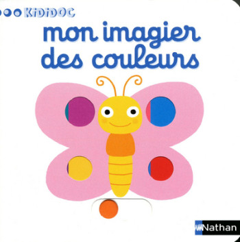 Numéro 7 Mon imagier des couleurs Imagier Kididoc - Nathalie Choux - NATHAN