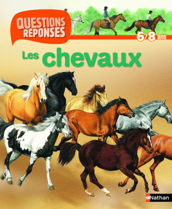 N01 - LES CHEVAUX - QUESTIONS/REPONSES 6/8 ANS - Jackie Gaff - NATHAN